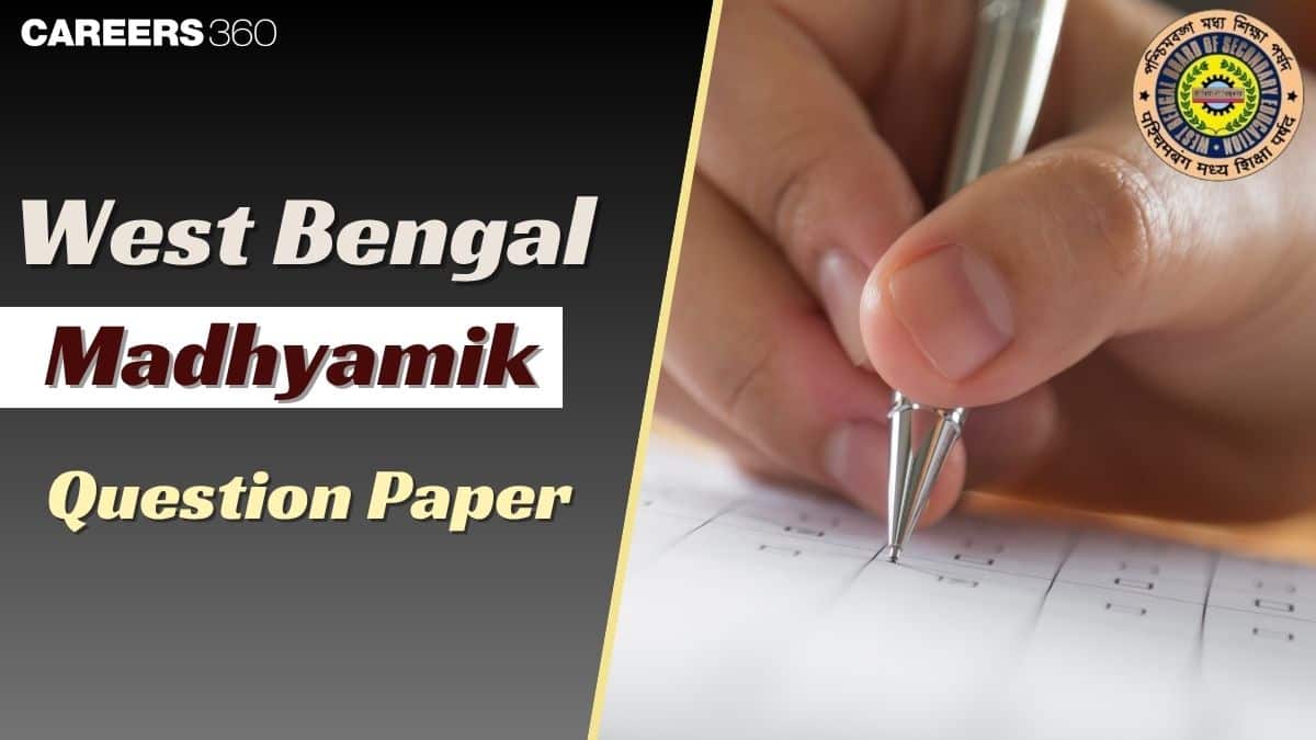West Bengal Madhyamik Question Papers 2025: Download WB Previous Years Question Paper